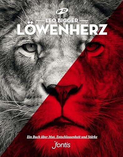 Löwenherz: Ein Buch über Mut, Entschlossenheit und Stärke von fontis